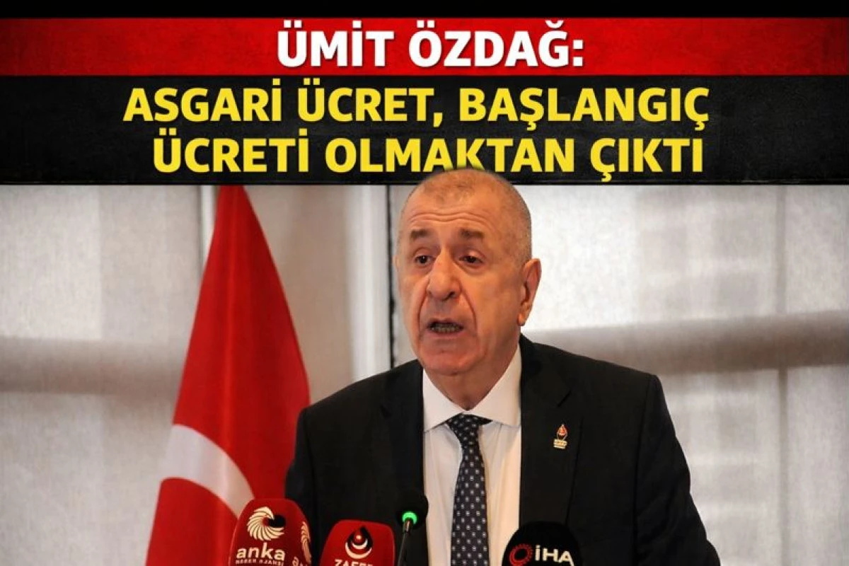 &Uuml;mit &Ouml;zdağ: Asgari &uuml;cret, başlangı&ccedil; &uuml;creti olmaktan &ccedil;ıktı