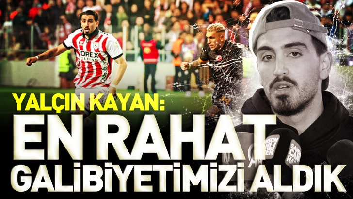 Yal&ccedil;ın Kayan: En Rahat Galibiyetimizi Aldık