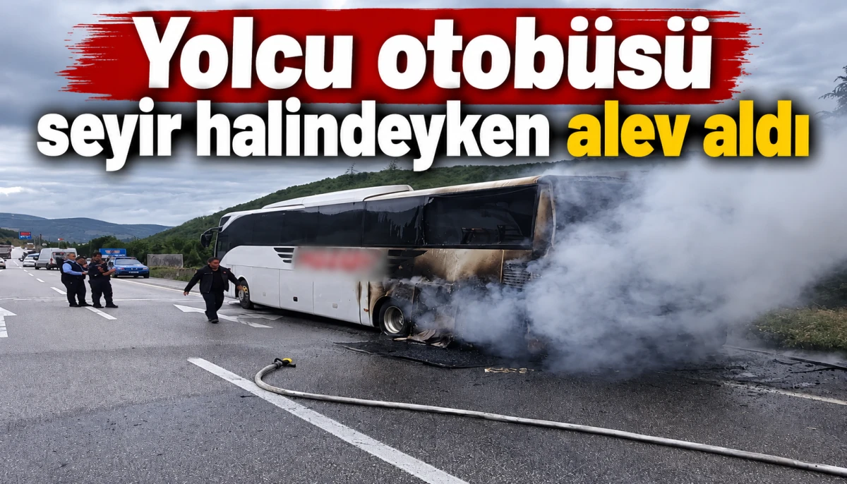 Yolcu otob&uuml;s&uuml; seyir halindeyken alev aldı